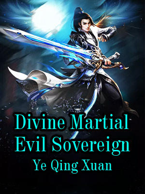Divine Martial Evil Sovereign